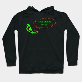 Savage Thoughts Podcast Hoodie